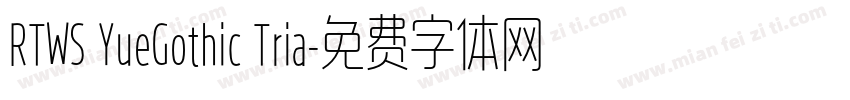 RTWS YueGothic Tria字体转换